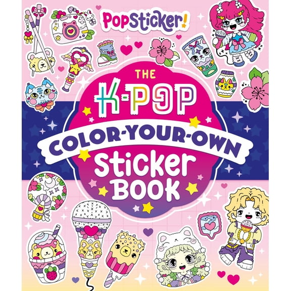 PopSticker!: The K-Pop Color-Your-Own Sticker Book (Paperback)