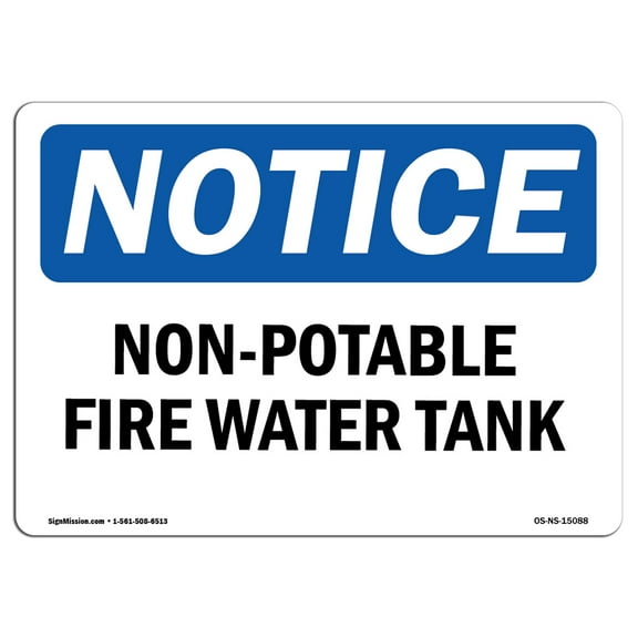 OSHA Notice Sign - Non-Potable Fire Water Tank | Plastic Sign | Protect Your Business, Construction Site, Warehouse & Shop Area |  Made in the USA