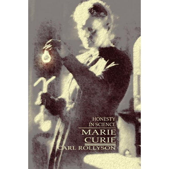 Marie Curie: Honesty in Science, (Paperback)