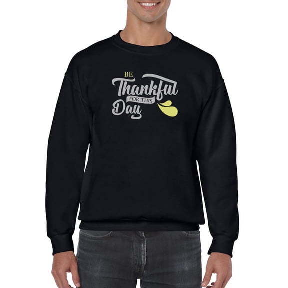 Thankful For This Day Slogan Sweatshirt Men -GoatDeals Designs, Male Large