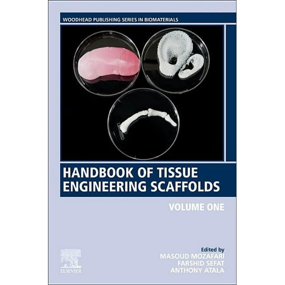 Woodhead Publishing Biomaterials Handbook of Tissue Engineering Scaffolds: Volume One, (Paperback)