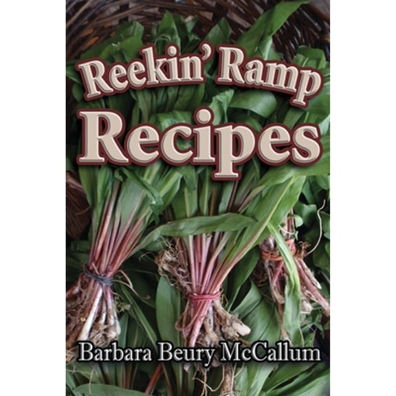 Pre-Owned Reekin' Ramp Recipes (Paperback) 189185268X 9781891852688