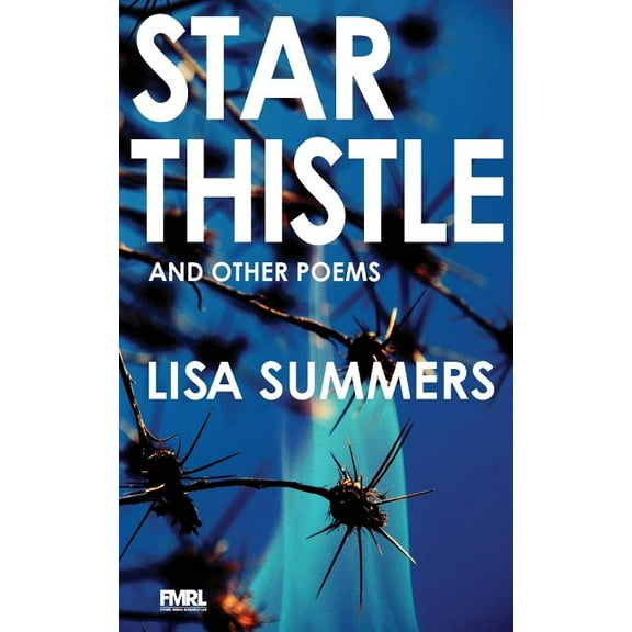 Star Thistle & Other Poems (Paperback)