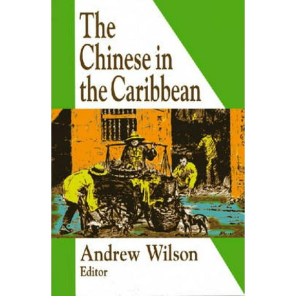The Chinese in the Caribbean, (Paperback)
