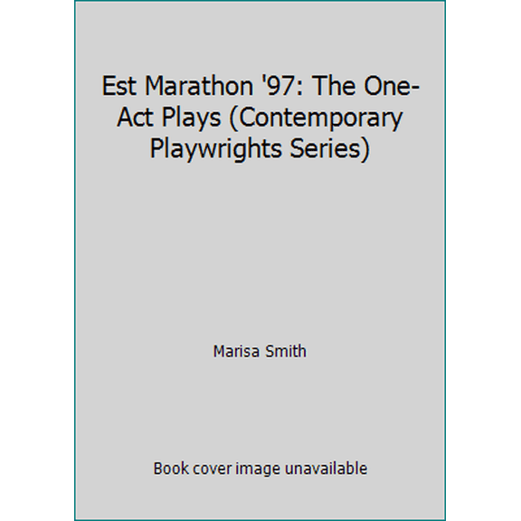 Pre-Owned Est Marathon '97: The One-Act Plays (Contemporary Playwrights Series) (Paperback) 1575251353 9781575251356