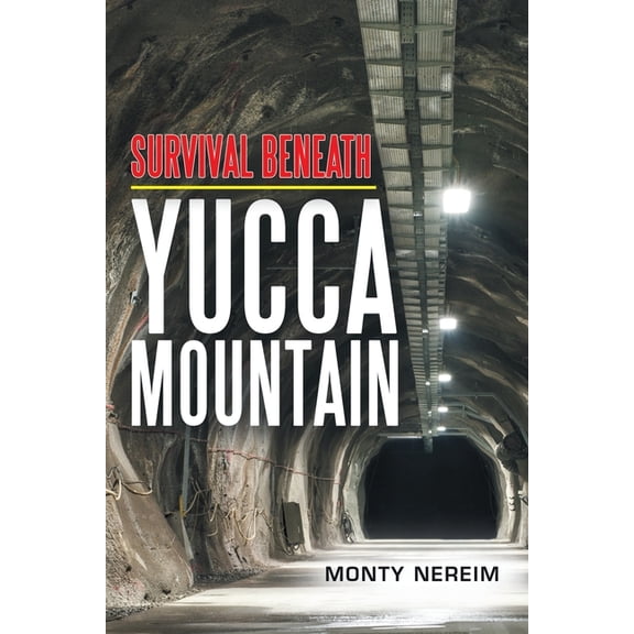 Survival Beneath Yucca Mountain (Paperback)