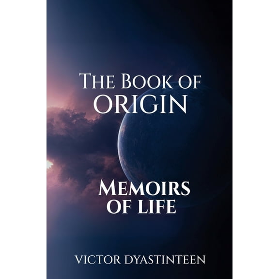 The Book Of Origin "Memoirs Of Life", (Paperback)