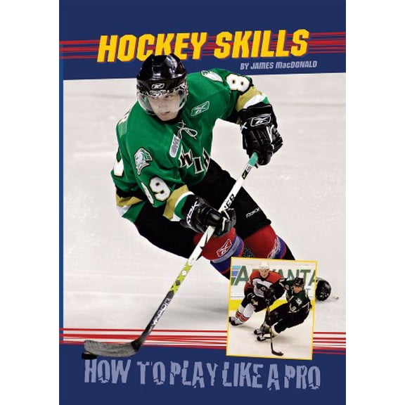 Pre-Owned How to Play Like a Pro: Hockey Skills (Hardcover)