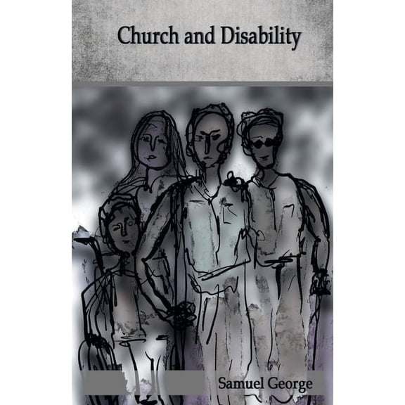 Church and Disability, (Paperback)