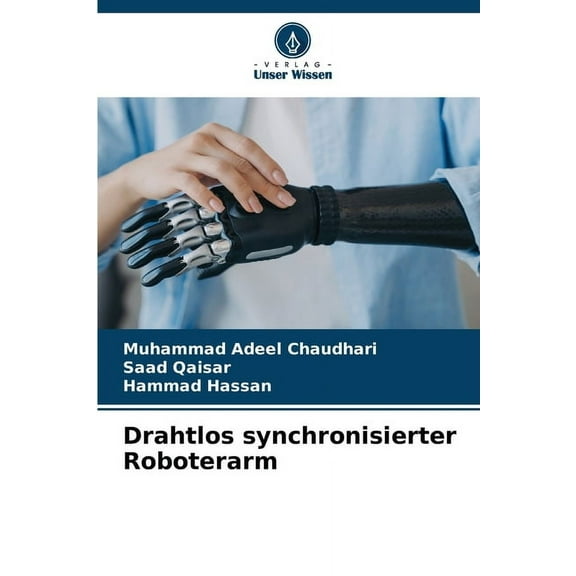 Drahtlos synchronisierter Roboterarm, (Paperback)