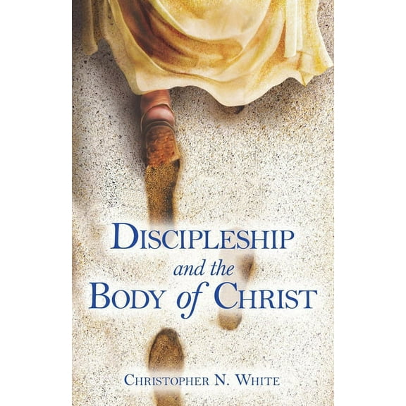 Discipleship and the Body of Christ (Paperback)