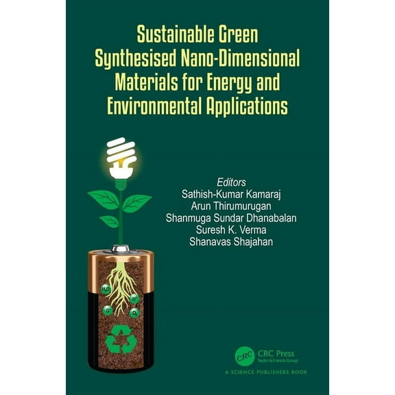 Sustainable Green Synthesised Nano-Dimensional Materials for Energy and Environmental Applications, (Hardcover)