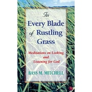 In Every Blade of Rustling Grass