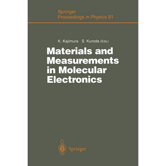 Springer Proceedings in Physics Materials and Measurements in Molecular Electronics: Proceedings of the International Symposium on Materials and Measure, Book 81, (Paperback)