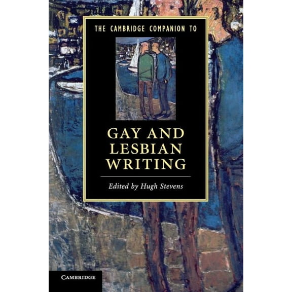 Cambridge Companions to Literature The Cambridge Companion to Gay and Lesbian Writing, (Paperback)