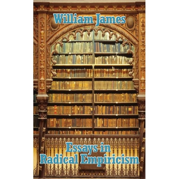 Essays in Radical Empiricism, (Hardcover)