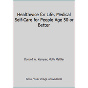 Healthwise for Life, Medical Self-Care for People Age 50 or Better, Used [Paperback]