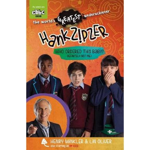 Pre-Owned Hank Zipzer: Who Ordered this Baby? Definitely Not Me! (Paperback) by Henry Winkler, Lin Oliver