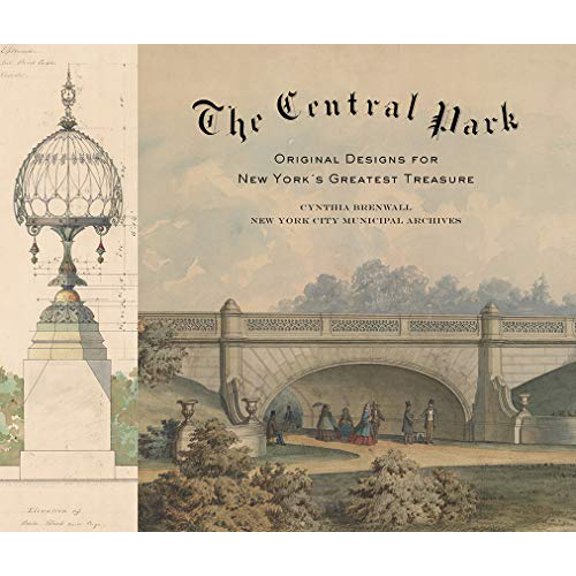 Pre-Owned The Central Park : Original Designs for New York's Greatest Treasure (Hardcover)