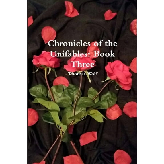 Chronicles of the Unifables: Book Three (Paperback)