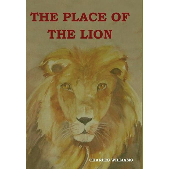 The Place of the Lion, (Hardcover)