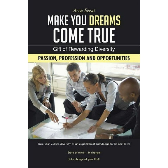 Make You Dreams Come True: Gift of Rewarding Diversity (Paperback)