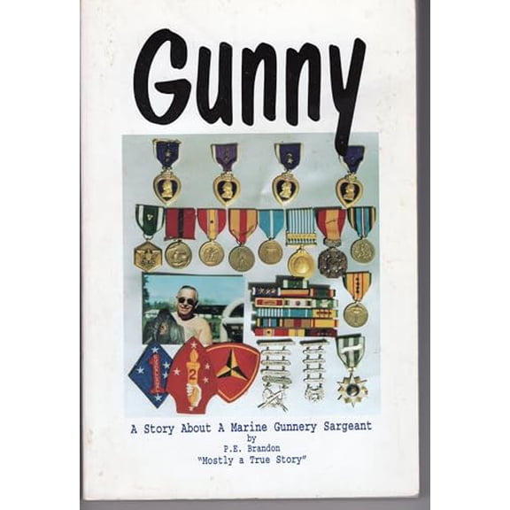 Pre-Owned Gunny: A Story About a Marine Gunnery Sargeant (Paperback) 1883901251 9781883901257