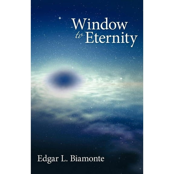 Window to Eternity