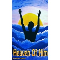 Heaven of Him, (Paperback)
