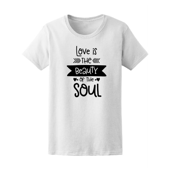 Pink Love Is The Beauty Of The Soul Tee Women's -Image by Shutterstock