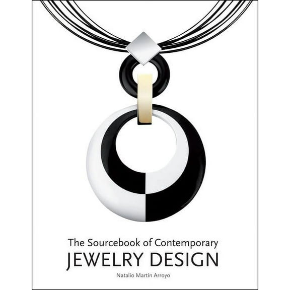The Sourcebook of Contemporary Jewelry Design, (Hardcover)