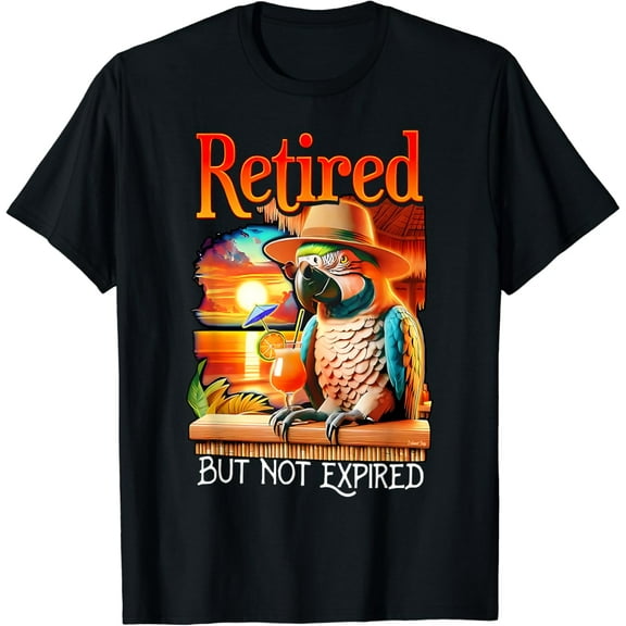Retired But Not Expired Parrot Summer Vacation Retirement T-Shirt Unisex S-5XL Hot Trending Shirt, Vintage Birthday Gift