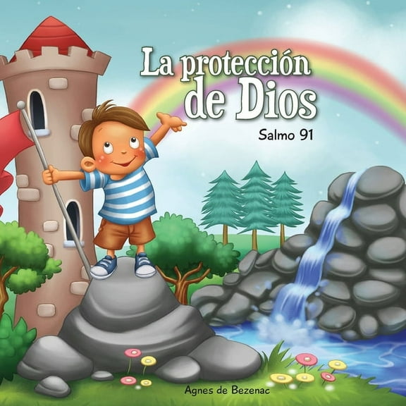 Capítulos de la Biblia Para Niños La protección de Dios: Salmo 91, Book 7, (Paperback)