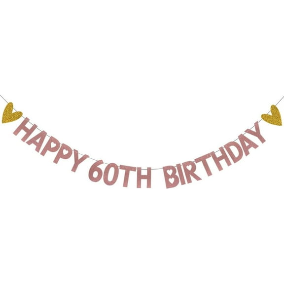 HAPPY 60TH BIRTHDAY Banner,,Rose Gold Paper Glitter Party Decorations for 60 Years Old 60TH Birthday Party Supplies Letters Rose Gold