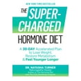 thumbnail image 2 of Pre-Owned The Supercharged Hormone Diet: A 30-Day Accelerated Plan to Lose Weight, Restore Metabolism & Feel Younger Longer (Paperback) 1623365090 9781623365097, 2 of 2