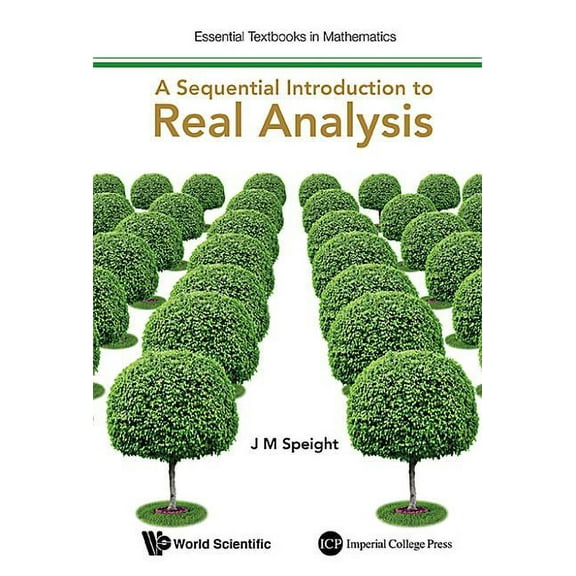 Essential Textbooks in Mathematics A Sequential Introduction to Real Analysis, Book 0, (Hardcover)