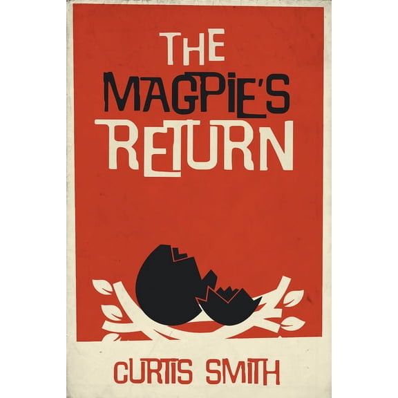 The Magpie's Return, (Paperback)