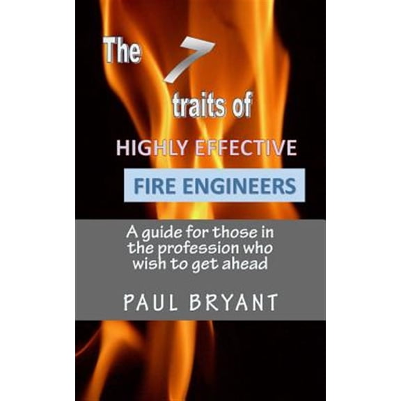 Pre-Owned 7 Traits of Highly Effective Fire Engineers