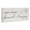 thumbnail image 3 of Stupell Industries Don't Worry Beach Happy Sandy Starfish Sign,30 x 13, Design by Daphne Polselli, 3 of 5