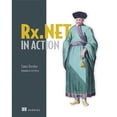 thumbnail image 1 of Pre-Owned Reactive Extensions in .Net: With Examples in C# (Paperback) 1617293067 9781617293061, 1 of 1