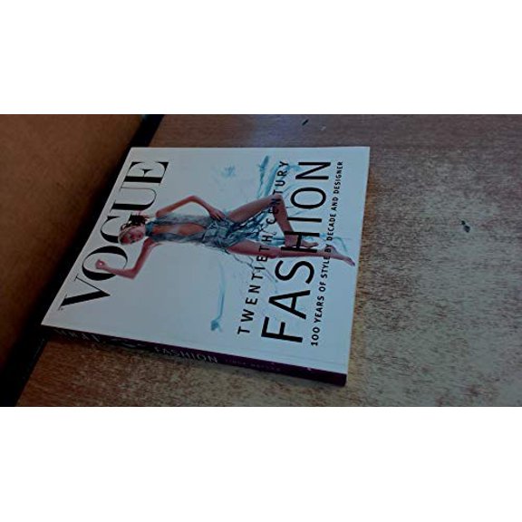 Pre-Owned Vogue Fashion: 100 Years of Style by Decade and Designer, 9781842220887, 1842220888, Paperback,
