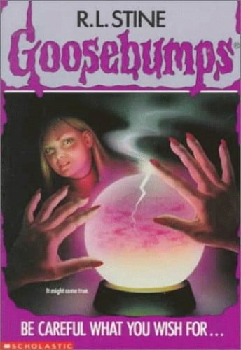 Pre-Owned Be Careful What You Wish For... (Goosebumps, No. 12) (Paperback) 9780590494472