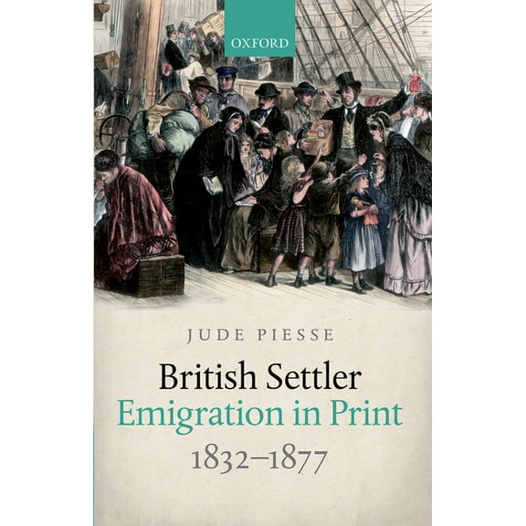British Settler Emigr in Print 1832-77 C, (Hardcover)