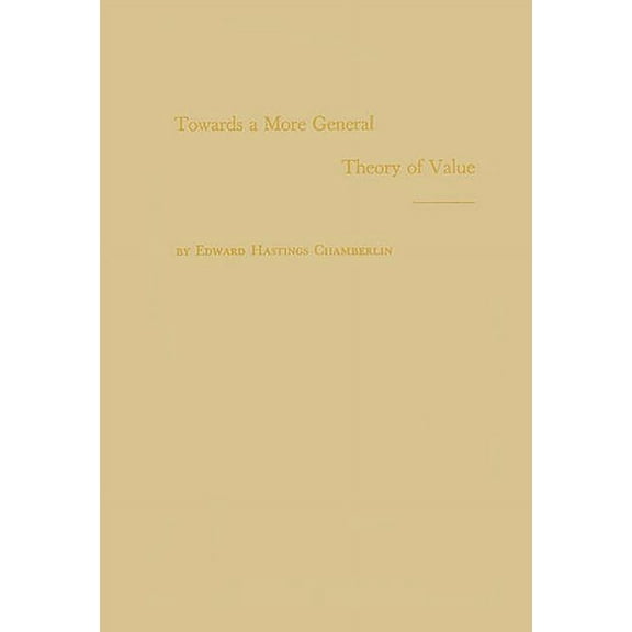 Towards a More General Theory of Value, (Hardcover)