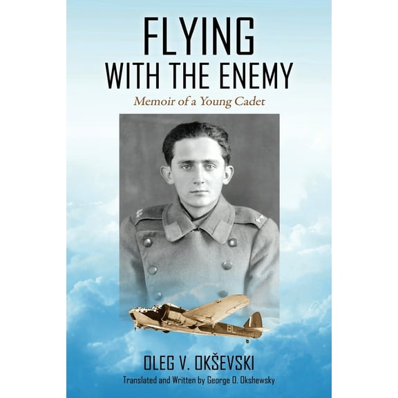 Flying With The Enemy: Memoir of a Young Cadet (Paperback)