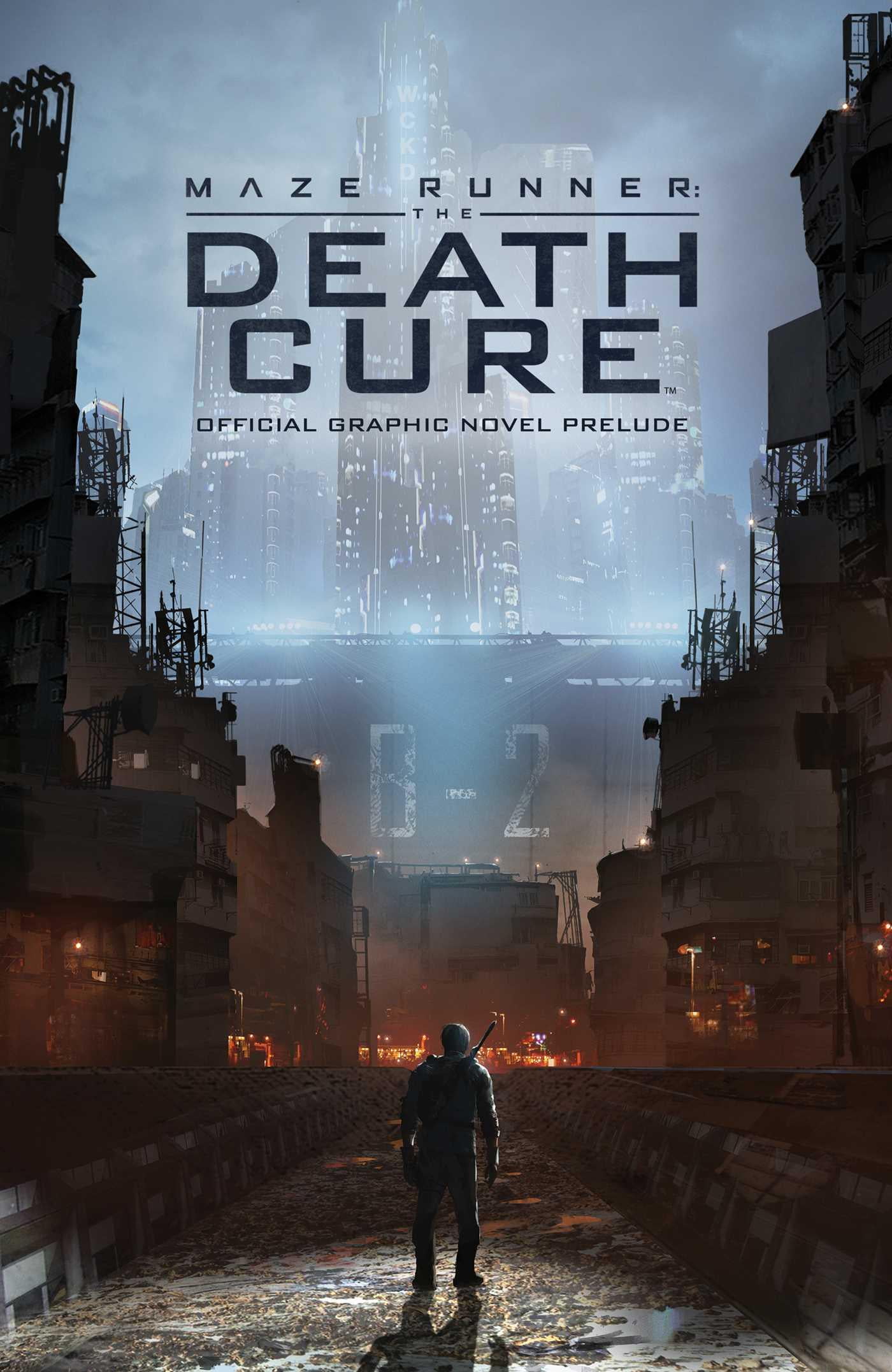 Maze Runner The Death Cure The Official Graphic Novel Prelude