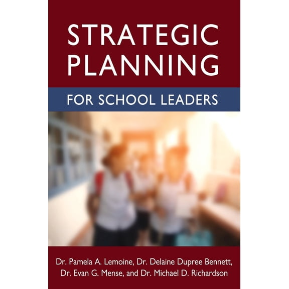 Strategic Planning for School Leaders, (Hardcover)