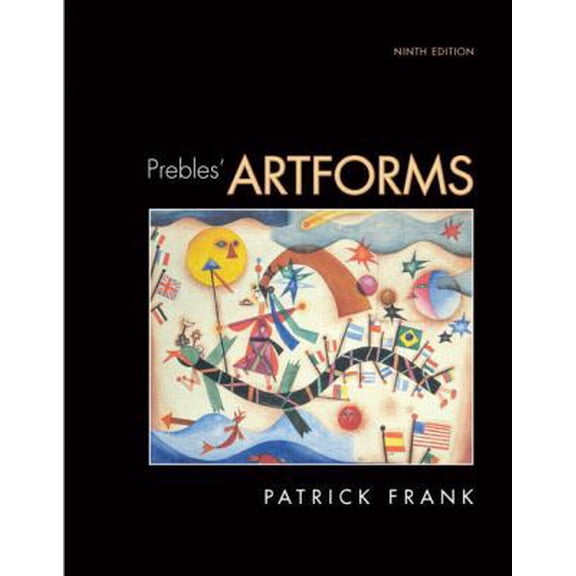 Pre-Owned Prebles' Artforms: An Introduction to the Visual Arts (Paperback) 013514132X 9780135141328