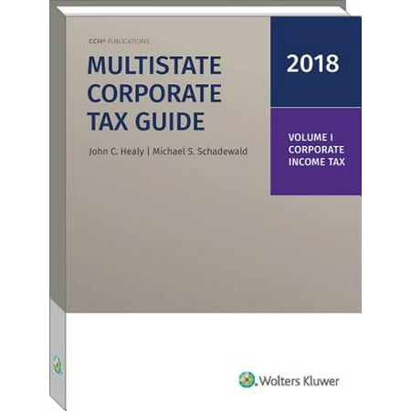 Multistate Corporate Tax Guide 2018 Edition 2 Volumes