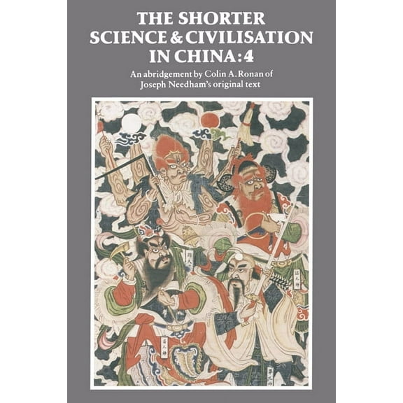 Shorter Science and Civilisation in Chin The Shorter Science and Civilisation in China: Volume 4, (Hardcover)